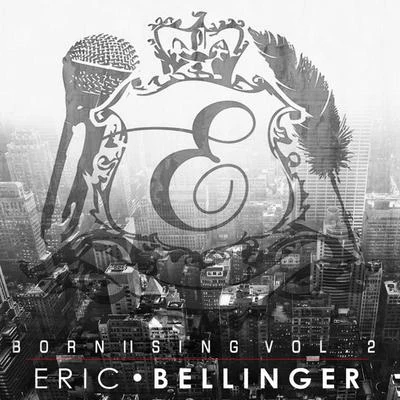 Eric BellingerBorn II Sing Vol. 2