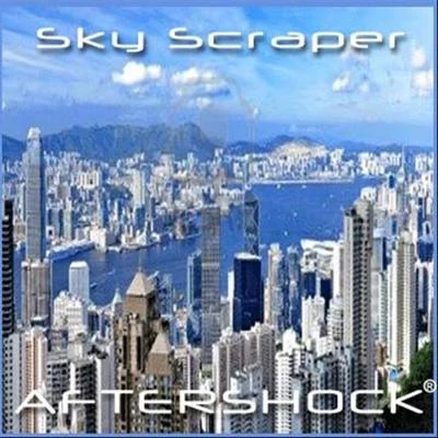 AftershockSky Scraper