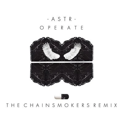 ASTROperate (The Chainsmokers Remix)