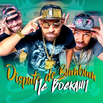 DJ Wally/MC BockaumDisputa de Bumbum