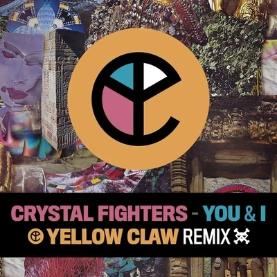 Yellow ClawYou & I (Yellow Claw Remix)