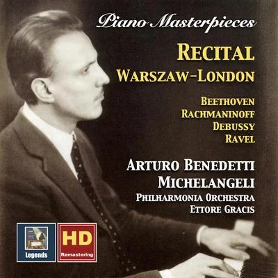 Arturo Benedetti MichelangeliPiano Masterpieces: Arturo Benedetti Michelangeli – Recital, Warszaw-London