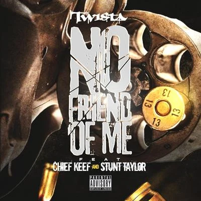 Twista/Attitude/TimbalandNo Friend of Me (feat. Chief Keef & Stunt Taylor)