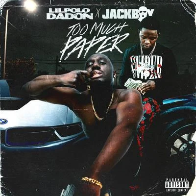 JackboyToo Much Paper (feat. Jackboy)