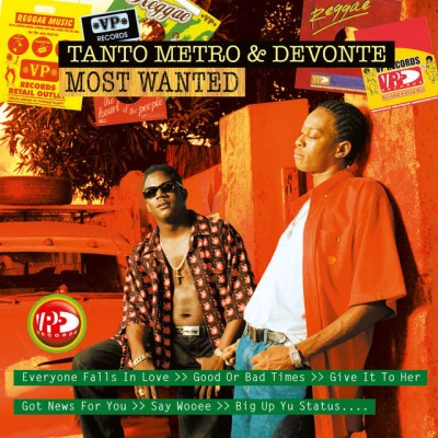 Tanto Metro & DevonteMost Wanted