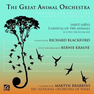 BBC National Orchestra of Wales/William Boughton/Martin JonesThe Great Animal Orchestra, Symphony for Orchestra and Wild Soundscapes