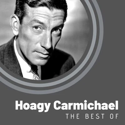 Hoagy CarmichaelThe Best of Hoagy Carmichael