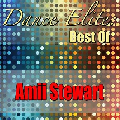 Amii StewartDance Elite: Best Of Amii Stewart