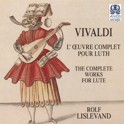 Eduardo EguezBéatrice PornonAdela Gonzalez-CampaRolf LislevandVivaldi: Lœuvre complète pour luth