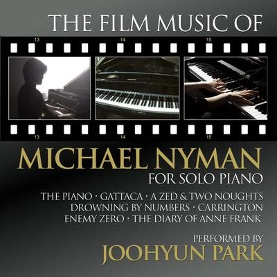 Mark Snow/Joohyun Park/John Beal/Dominik HauserThe Film Music of Michael Nyman for Solo Piano