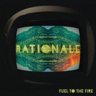 TS Graye/RationaleFuel To The Fire