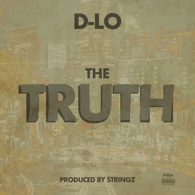 D-Lo/Mozzy/Shawn RudeThe Truth