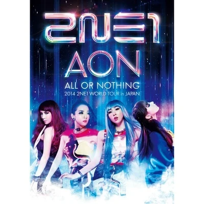 2NE12014 2NE1 WORLD TOUR ～ALL OR NOTHING～ in JAPAN