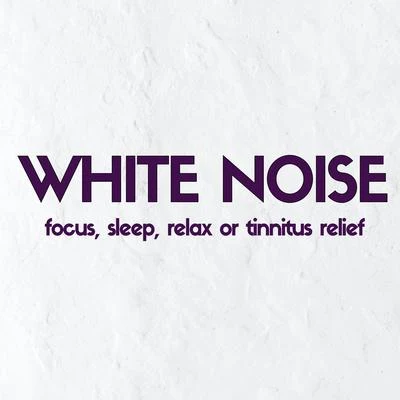 Sleep Sounds Ambient Noises/White Noise/Baby Sleep SpotWhite Noise: Focus, Sleep, Relax or Tinnitus Relief