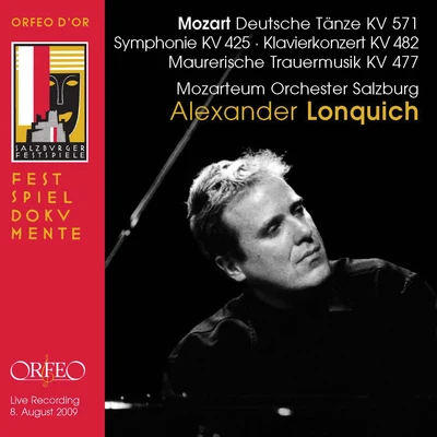 Alexander Lonquich/Mozarteum Orchester SalzburgMozart: 6 German Dances, Symphony No. 36 in C Major & Piano Concerto No. 22 in E-Flat Major (Live)