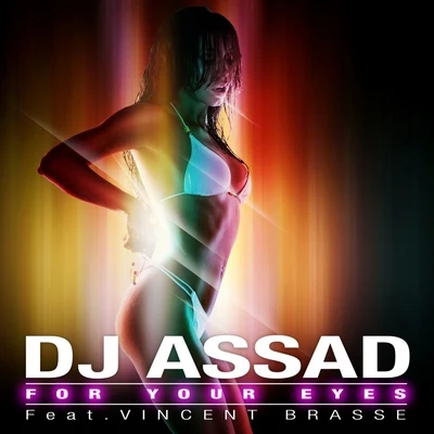 DJ AssadFor Your Eyes