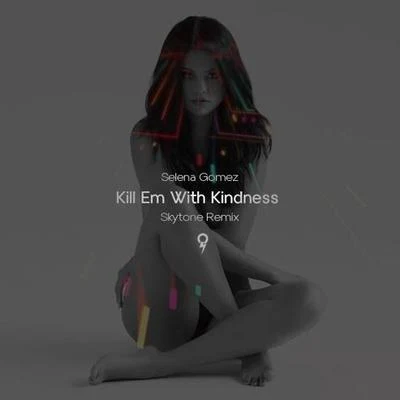 SkytoneKill Em With Kindness (Skytone Remix)