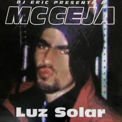 DJ EricDj Eric Presenta a MC Ceja Luz Solar