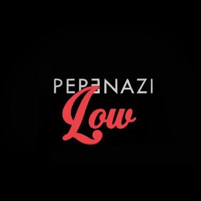 PepenaziLow