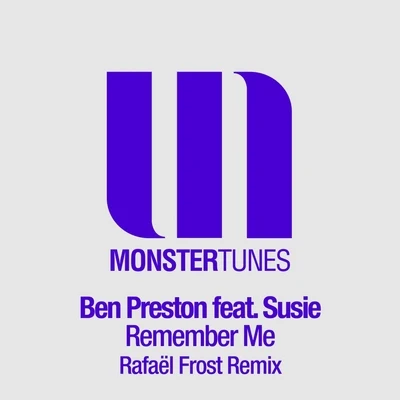 Ben PrestonRemember Me (Remixed - Part 1)