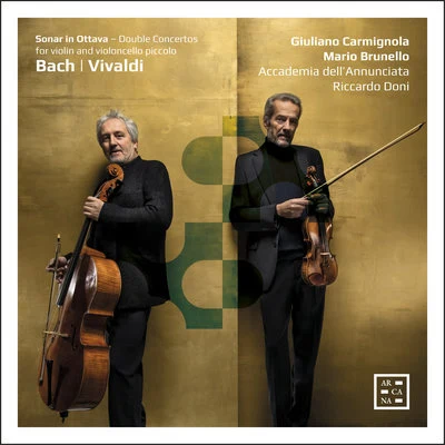 Orchestre des Champs-ÉlyséesGiuliano CarmignolaAlessandro MocciaBach & Vivaldi: Sonar in ottava. Double Concertos for Violin and Violoncello Piccolo