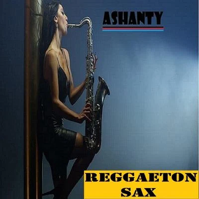 AshantyReggaeton Sax