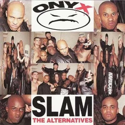 onyx/SnowgoonsSlam The Alternatives