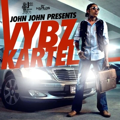 Vybz KartelJohn John Presents