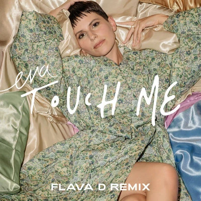 EvaTouch Me (Flava D Remix)