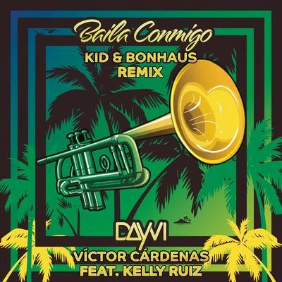 KIDBaila Conmigo (KID & Bonhaus Remix)