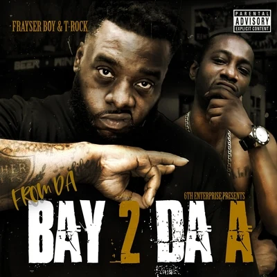 Frayser BoyFrom da Bay 2 da A