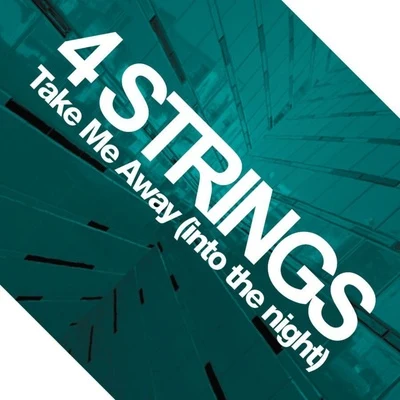 4 Strings/ElaraTake Me Away (Into The Night)