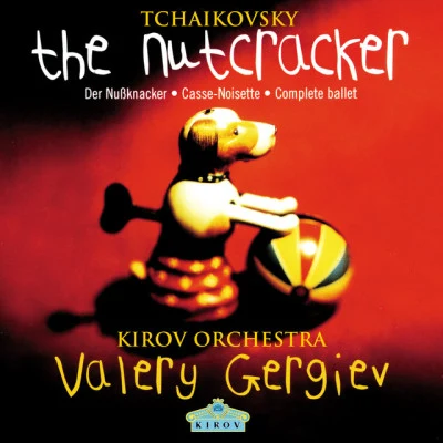 Valery GergievTchaikovsky: The Nutcracker