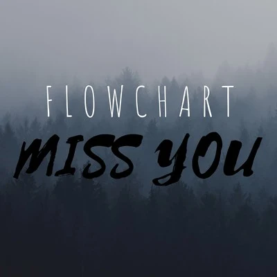 FlowchartMiss You (feat. Dubon)