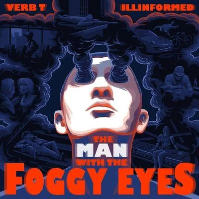 Illinformed/Inja/Res OneThe Man with the Foggy Eyes