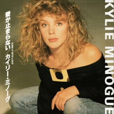 Kylie MinogueTurn It into Love