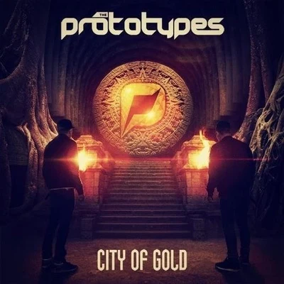 The PrototypesCity of Gold