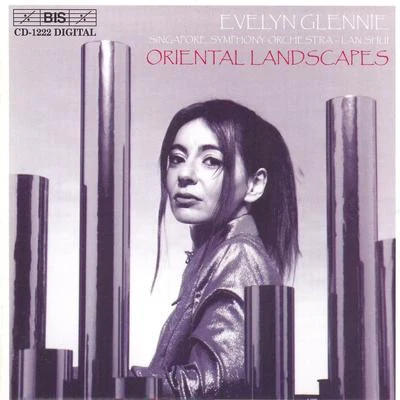 Evelyn GlennieCHENMUSGRAVELONGHOVHANESS: Oriental Landscapes