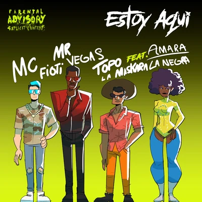 TOPO LA MASKARAEstoy aqui (feat. Amara La Negra) [Radio Edit]