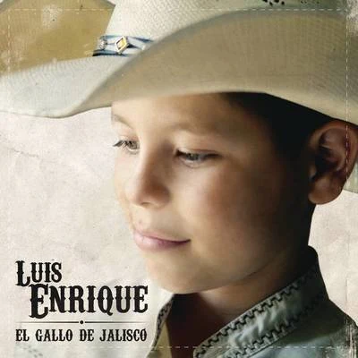 Luis EnriqueLuis Enrique "El Gallo de Jalisco"