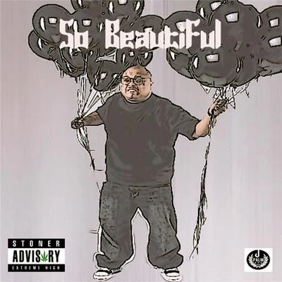 JpalmMoe DirdeeSo Beautiful (feat. Bizarre, Mickey Shabazz & Lil David Ruffin)