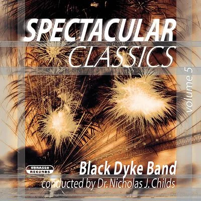 Nicholas J. ChildsSpectacular Classics, Vol. 5