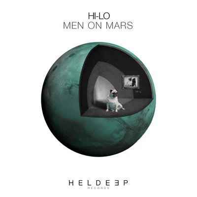 Hi-Lo/Oliver Heldens/Reinier ZonneveldMen On Mars