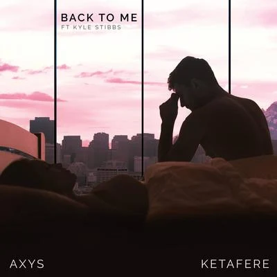 AXYSBack to Me