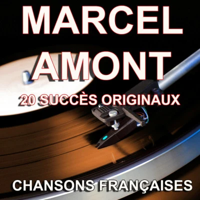 Marcel AmontChansons françaises (20 succès originaux)