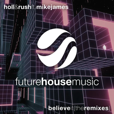 Holl & Rush/Sick IndividualsBelieve It (The Remixes)