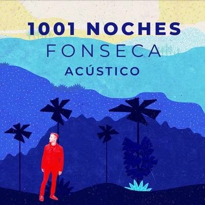 Fonseca1001 Noches (Versión Acústica)