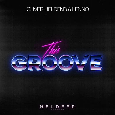 Oliver Heldens/RowettaThis Groove