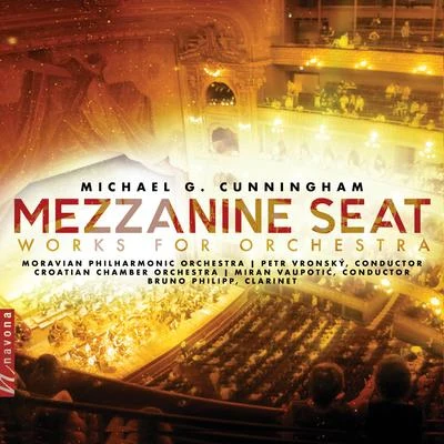 Petr Vronsky/Gheorghe Zamfir/Lawrence Foster/English Chamber Orchestra/Studio orchestra/James Judd/Monte Carlo Philharmonic Orchestra/Harry van Hoof/Harry van Hoof Orkest/Orchestre du Théatre National de PragueCunningham: Mezzanine Seat – Works for Orchestra