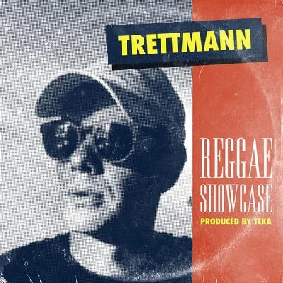 TrettmannReggae Showcase